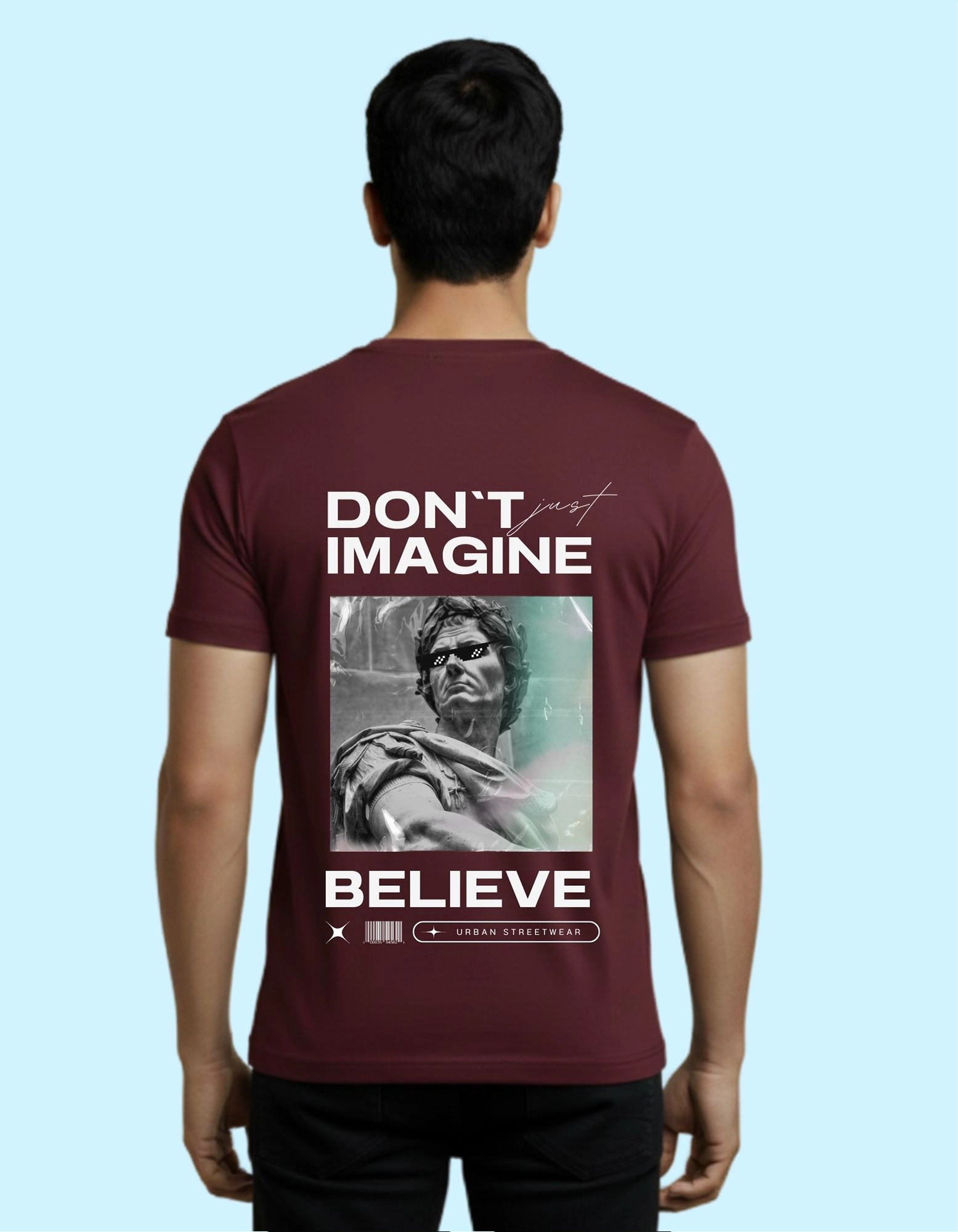Don’t Just Imagine Believe Graphic Round Neck T-Shirt 180 GSM Maroon