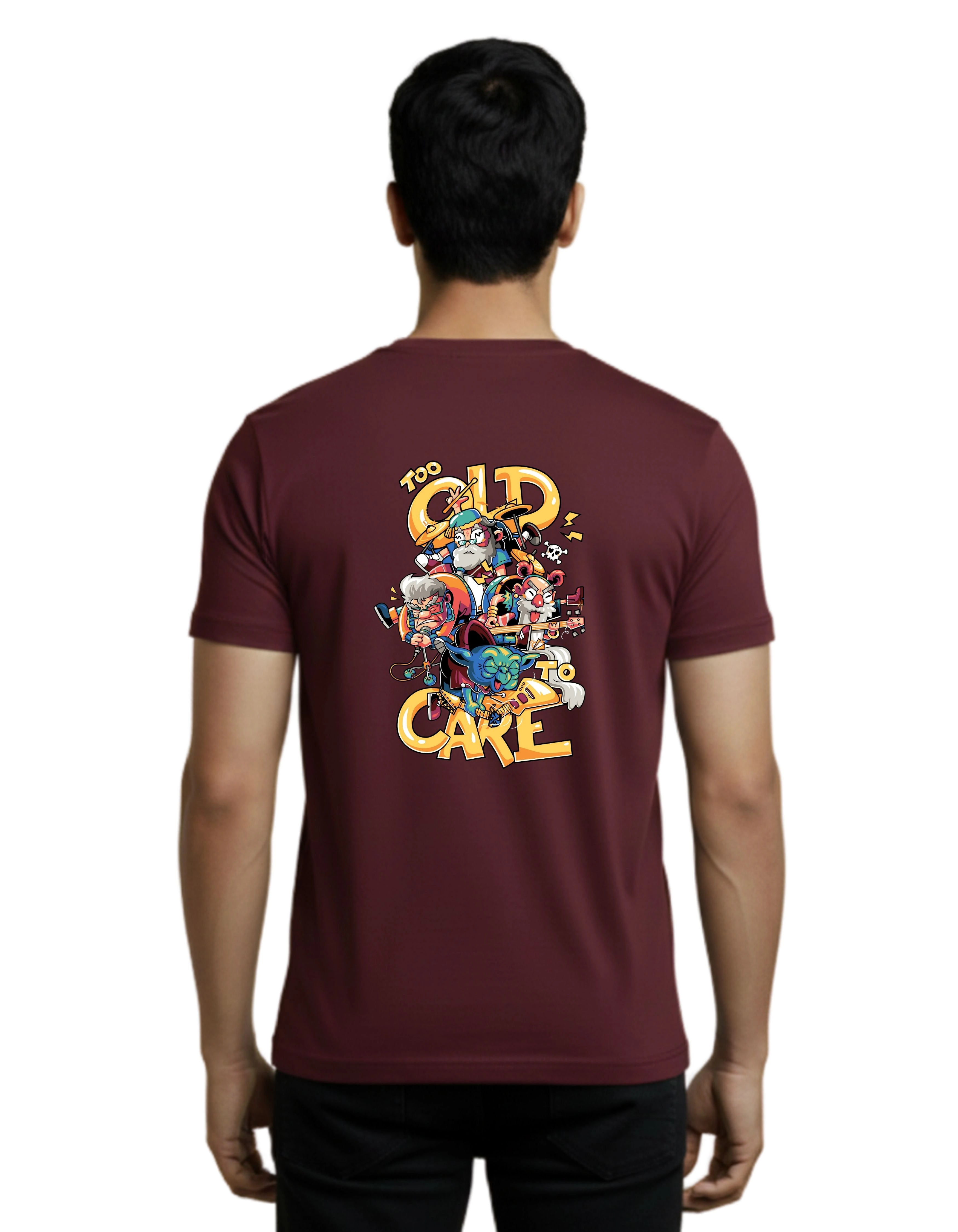 Too Old To Care Graphic Cotton Round Neck T-Shirt 180 GSM Maroon