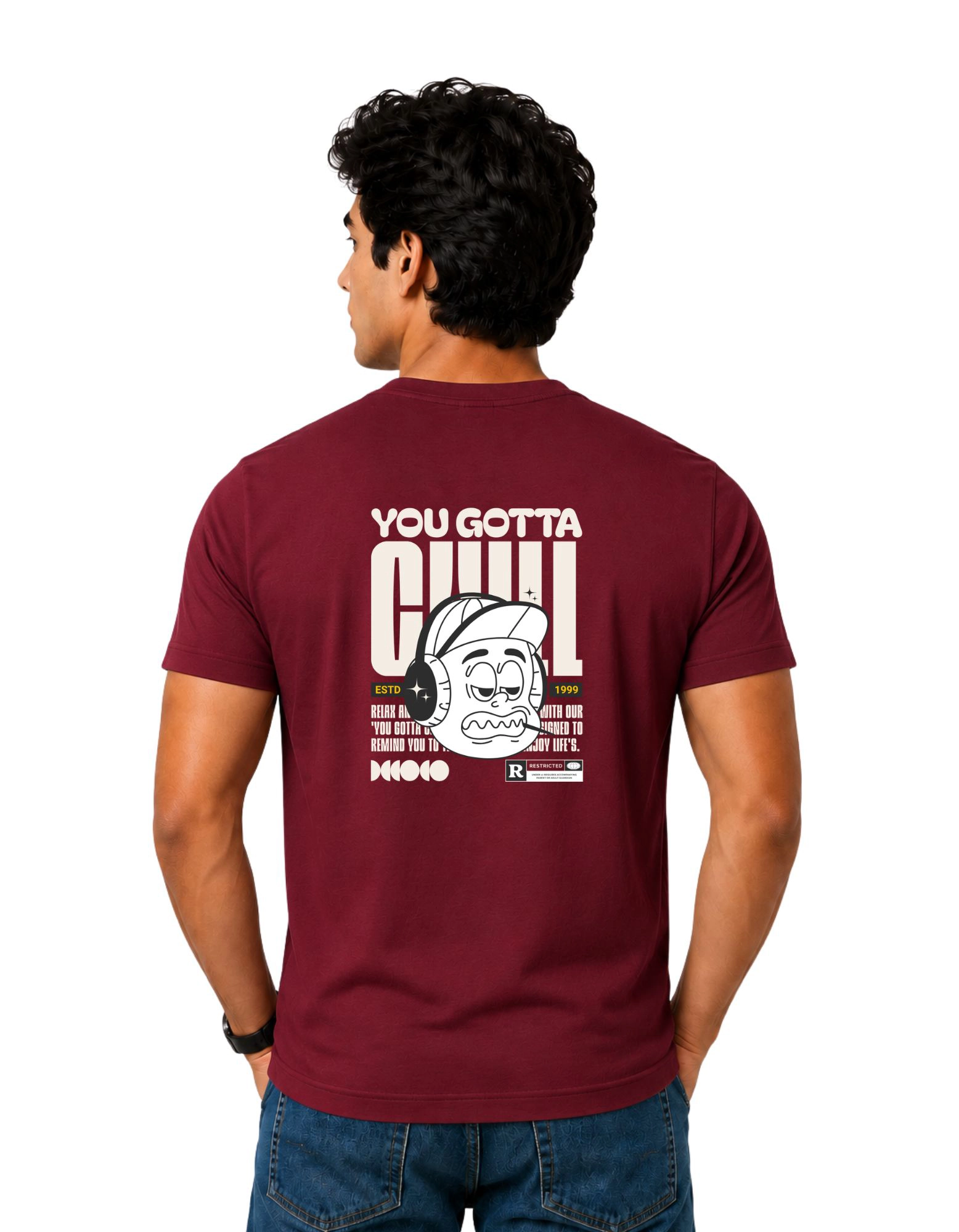 You Gotta Chill Cotton Round Neck T-Shirt 180 GSM Maroon